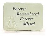 Forever Remembered Forever Missed memory Stone Measures 15 inches by 10 complete with stand.